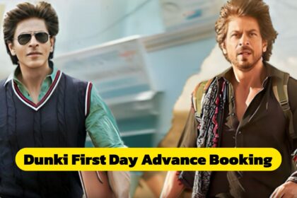 Dunki First Day Advance Booking