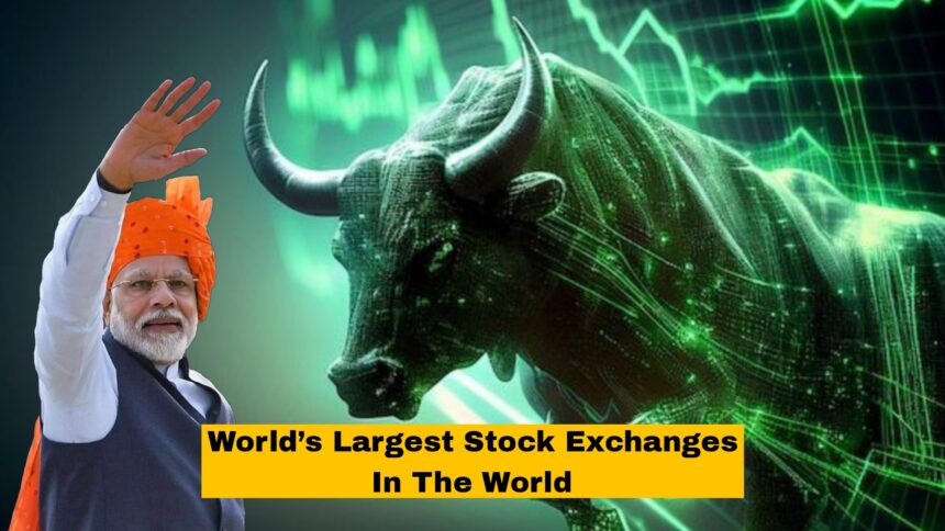 World’s Largest Stock Exchanges In The World